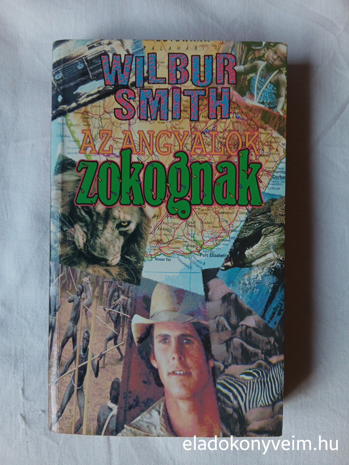 Wilbur Smith: Az angyalok zokognak - 1. kép