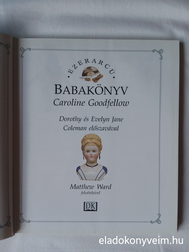 Caroline Goodfellow: Ezerarcú babakönyv - 2. kép