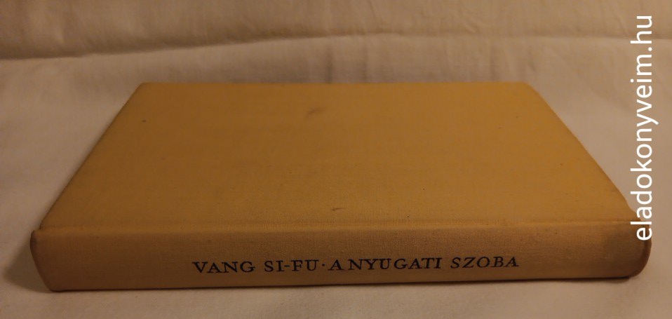 Vang Si-Fu: A nyugati szoba - 4. kép