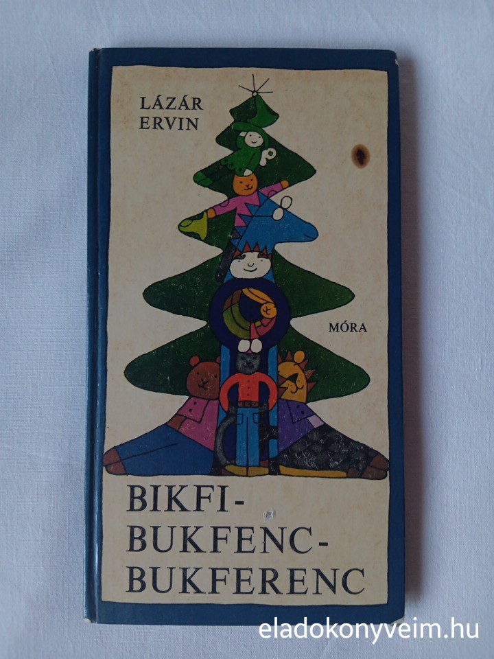 Lázár Ervin: Bikfi-bukfenc-Bukferenc - 1. kép