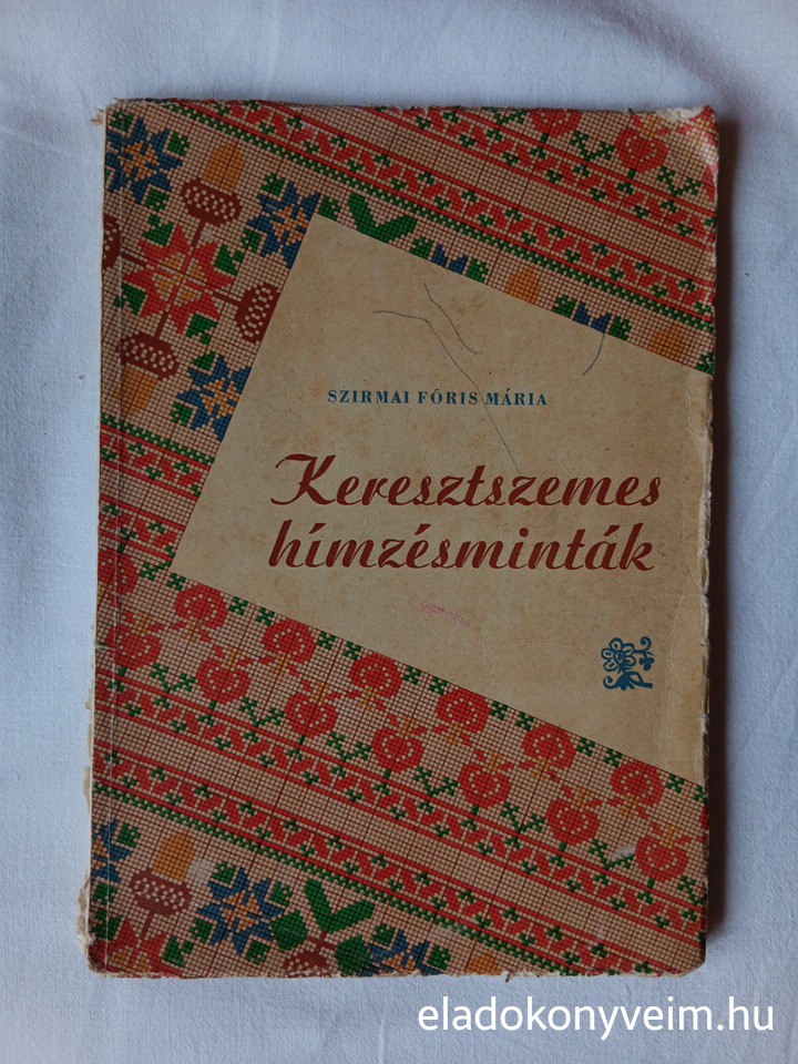 Szirmai Fóris Mária: Keresztszemes hímzésminták - 1. kép