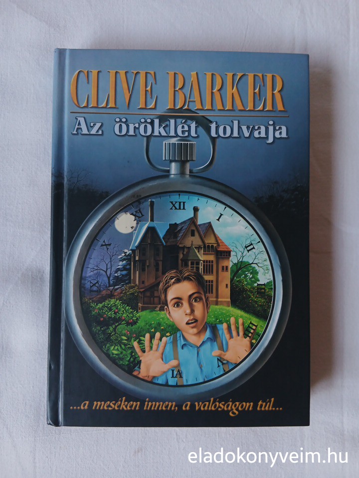 Clive Barker: Az öröklét tolvaja - 1. kép