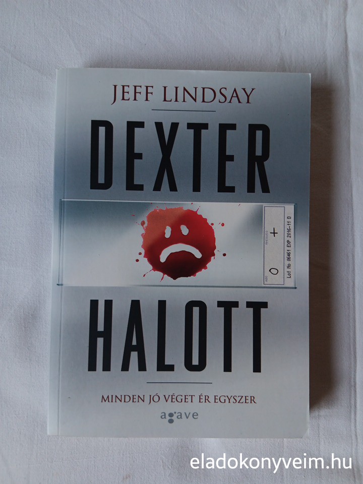 Jeff Lindsay: Dexter halott - 1. kép