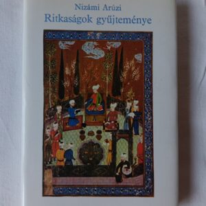 Nizámi Arúzi: Ritkaságok gyűjteménye