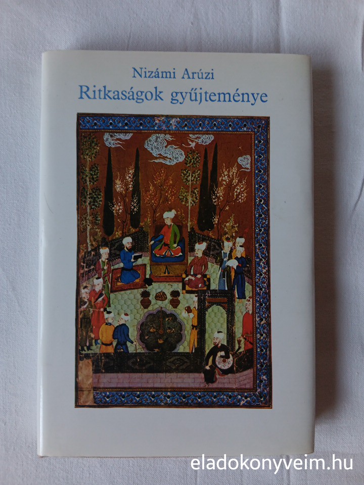 Nizámi Arúzi: Ritkaságok gyűjteménye - 1. kép