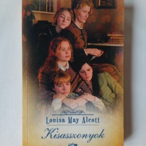Louisa May Alcott: Kisasszonyok