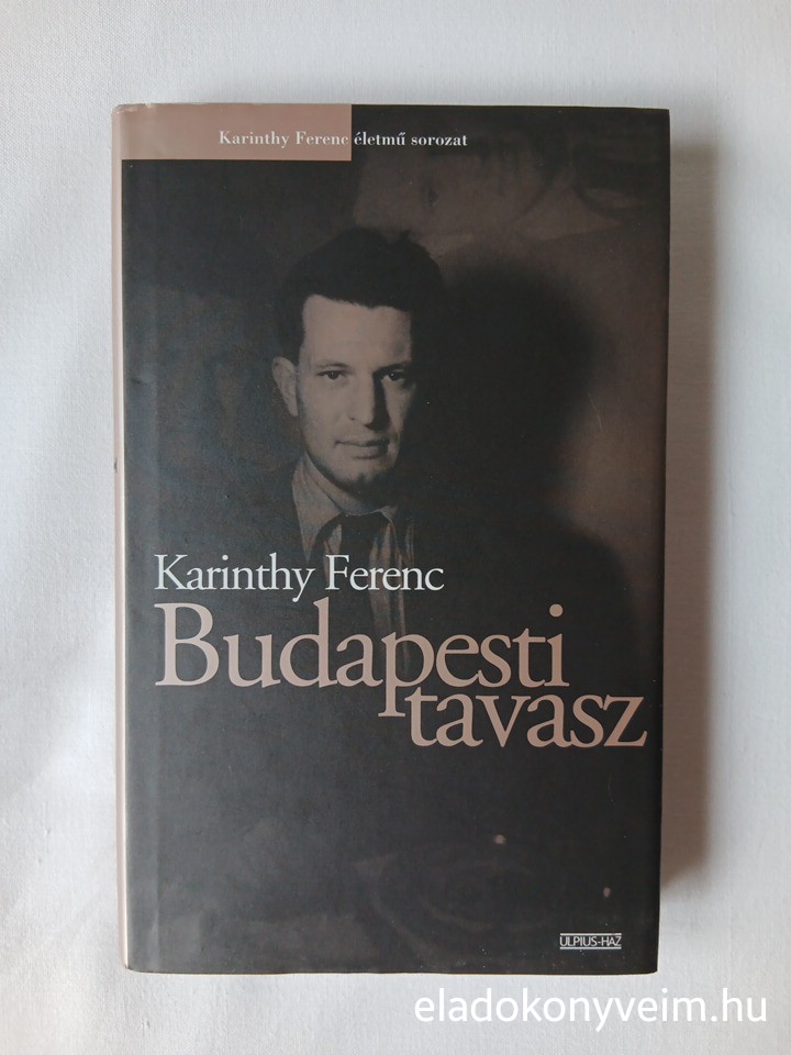 Karinthy Ferenc: Budapesti tavasz - 1. kép