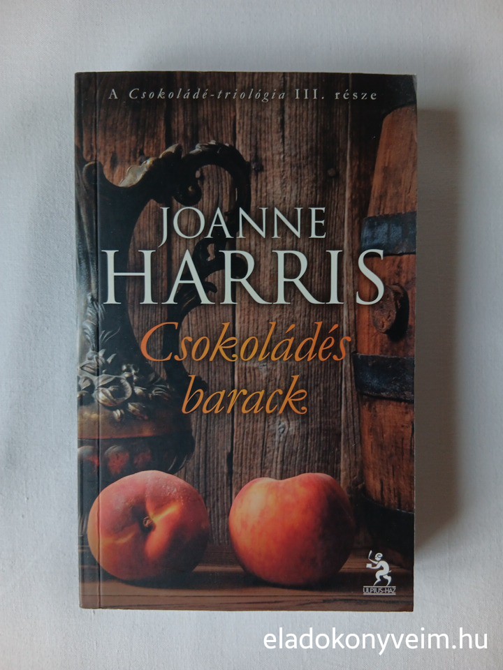 Joanne Harris: Csokoládés barack - 1. kép