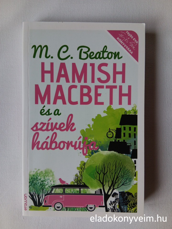 M. C. Beaton: Hamish Macbeth és a szívek háborúja - 1. kép