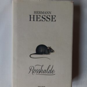 Hermann Hesse: Rosshalde