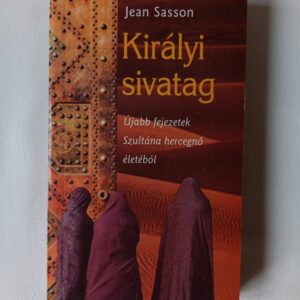 Jean Sasson: Királyi sivatag