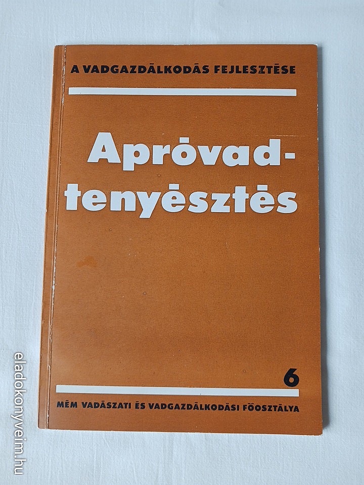 Izrael Gábor: Apróvadtenyésztés - 1. kép