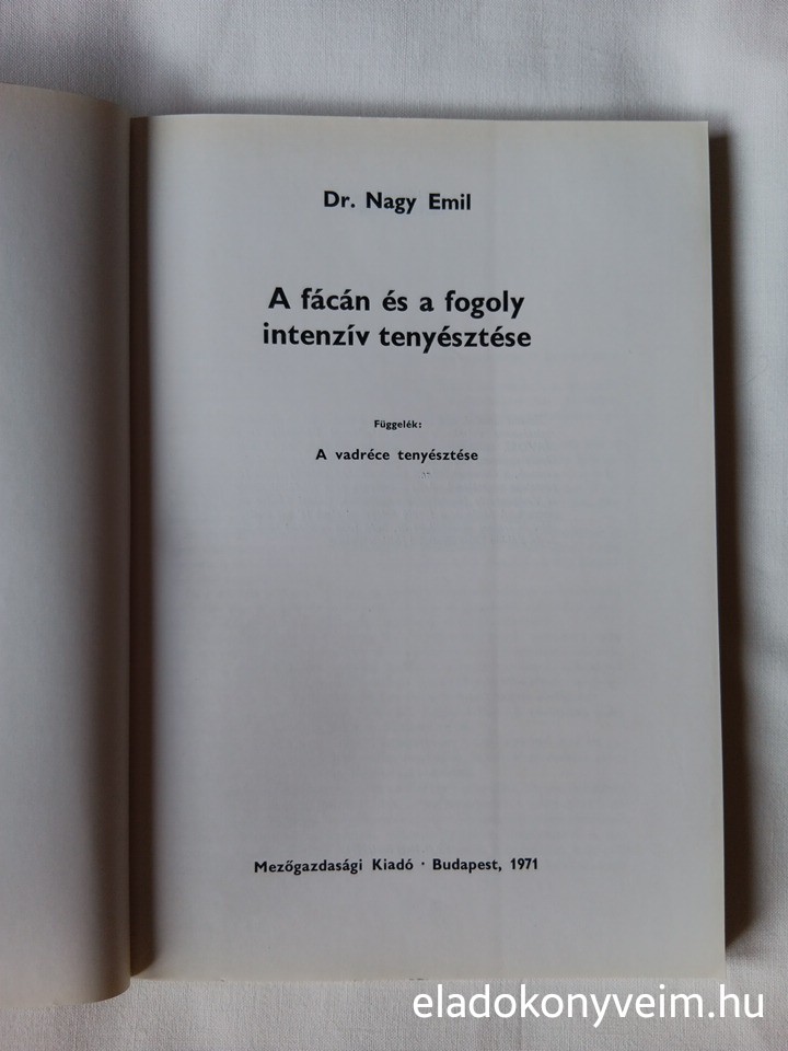 Nagy Emil: A fácán és a fogoly intenzív tenyésztése - 2. kép