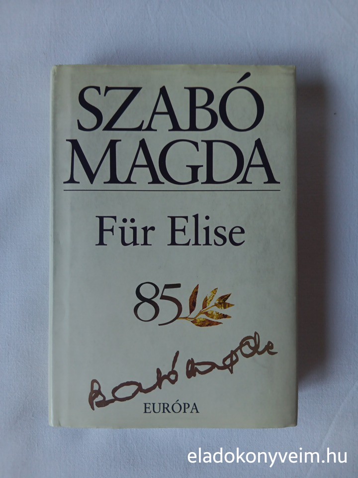 Szabó Magda: Für Elise - 1. kép