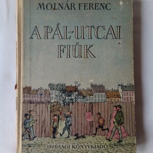 Molnár Ferenc: Pál-utcai fiúk