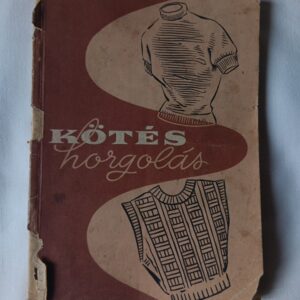 Földes Emilné, Füredi Ferencné: Kötés, horgolás
