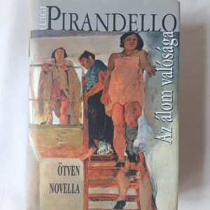 Luigi Pirandello: Az álom valósága