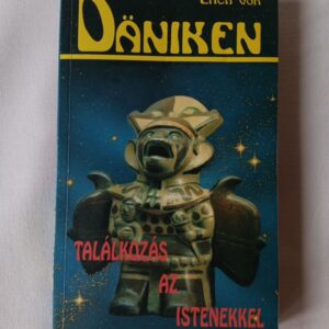 Erich von Däniken: Találkozás az istenekkel