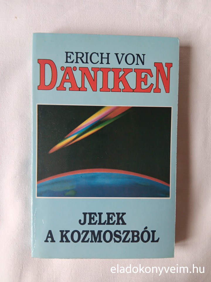 Erich von Däniken: Jelek a kozmoszból - 1. kép