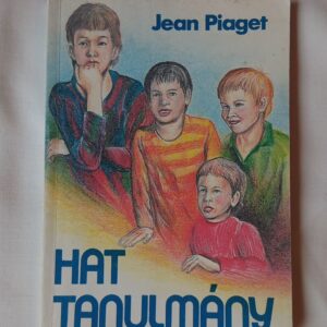 Jean Piaget: Hat pszichológiai tanulmány