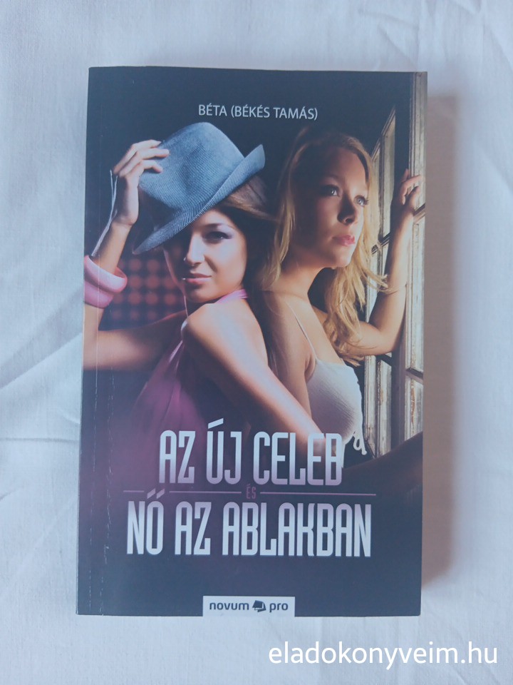 Békés Tamás: Az új celeb / Nő az ablakban - 1. kép