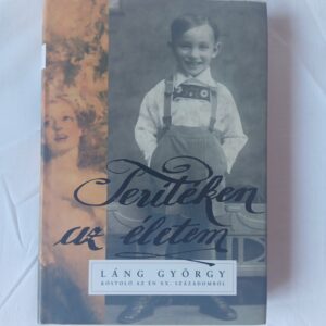 Láng György: Terítéken az életem