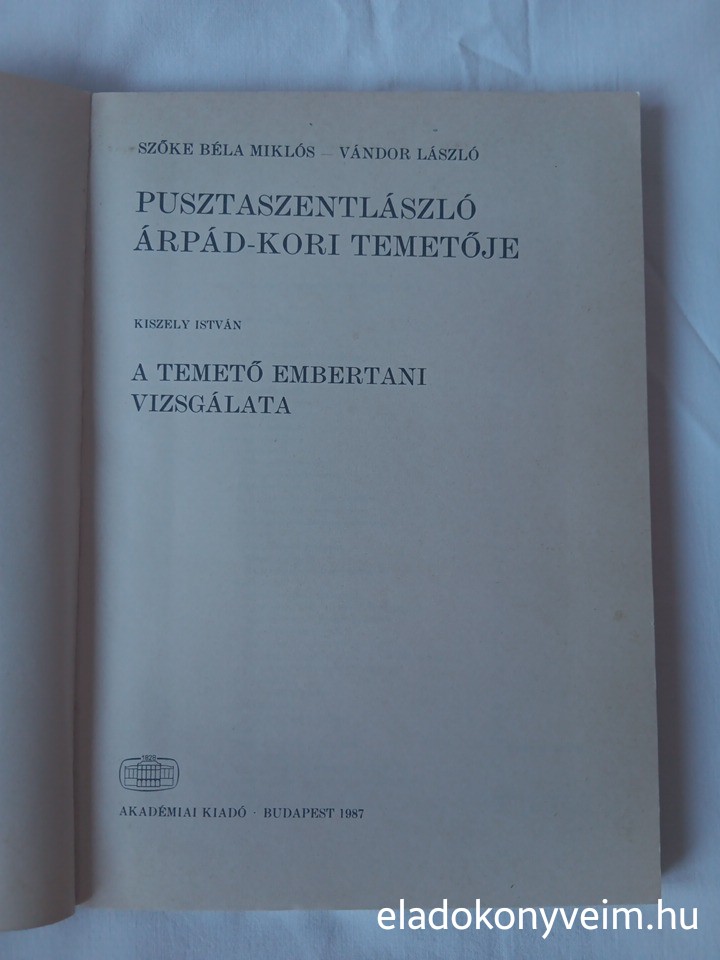 Szőke B. M., Vándor L.: Pusztaszentlászló Árpád-kori temetője - 3. kép