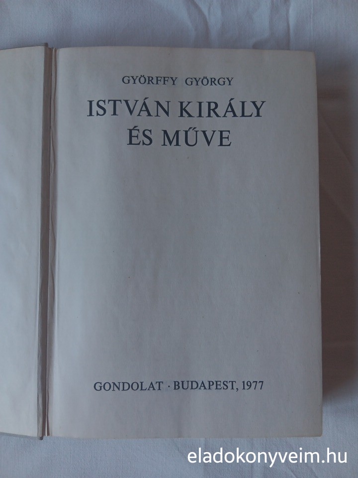 Györffy György: István király és műve - 2. kép