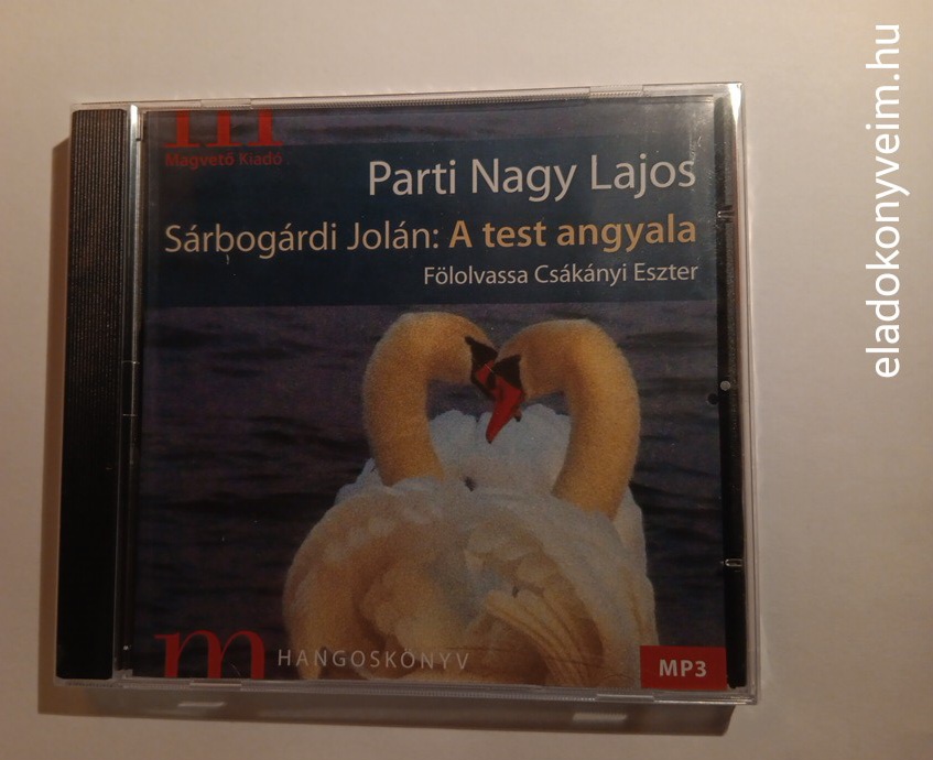 Parti Nagy Lajos: A test angyala - 1. kép