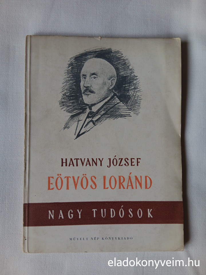 Hatvany József: Eötvös Loránd - 1. kép