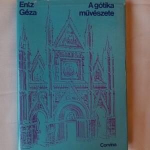 Entz Géza: A gótika művészete