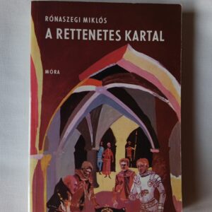 Rónaszegi Miklós: A rettenetes Kartal