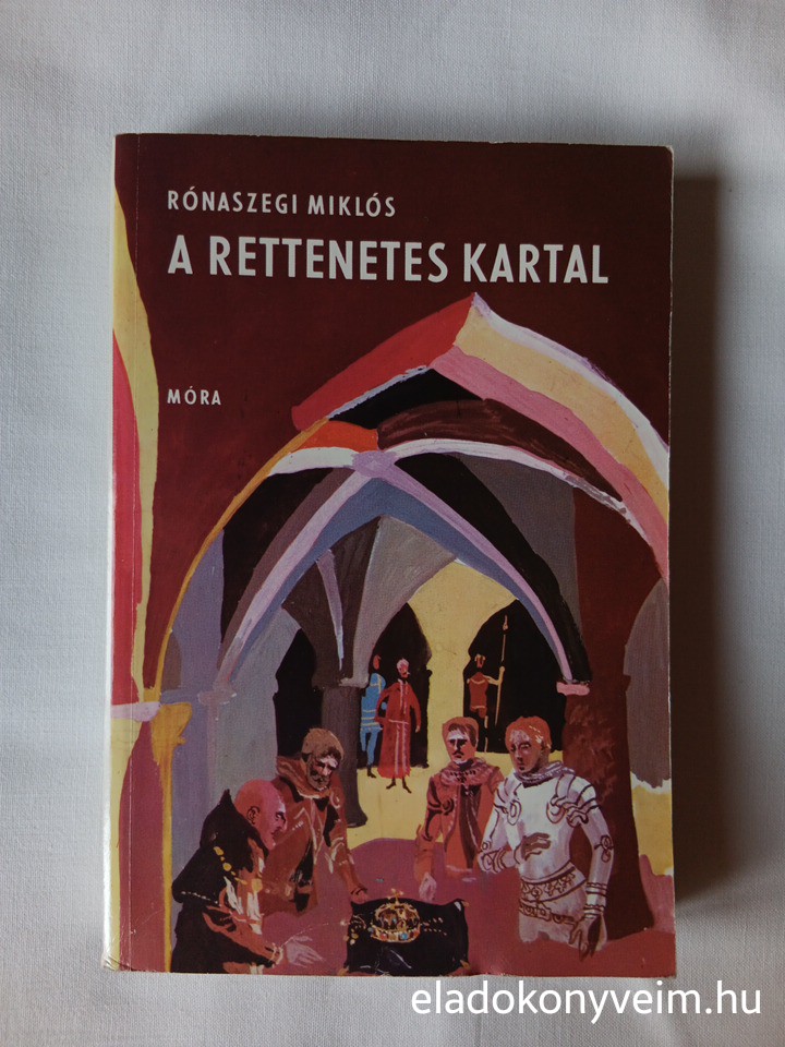 Rónaszegi Miklós: A rettenetes Kartal - 1. kép