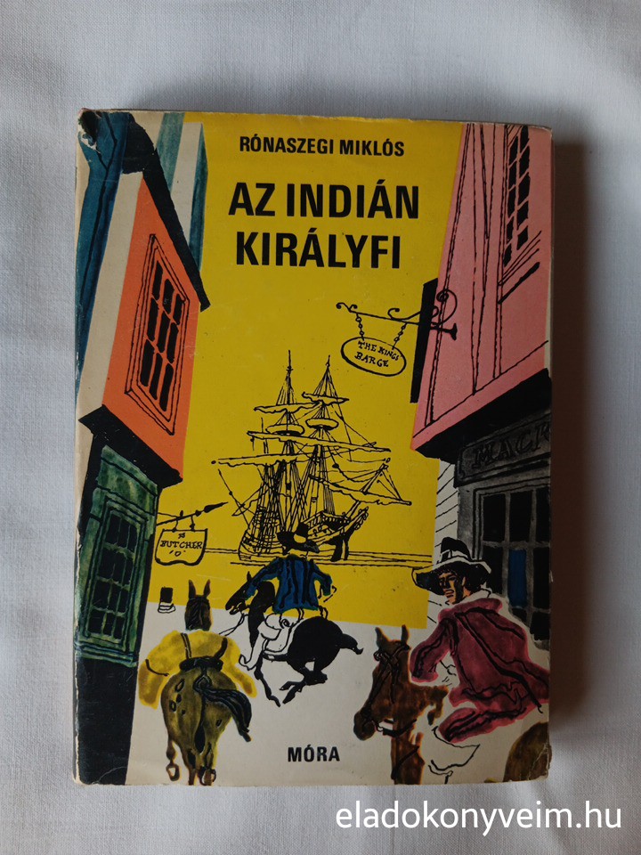 Rónaszegi Miklós: Az indián királyfi - 1. kép