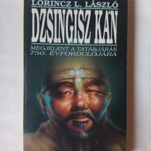Lőrincz L. László: Dzsingisz kán