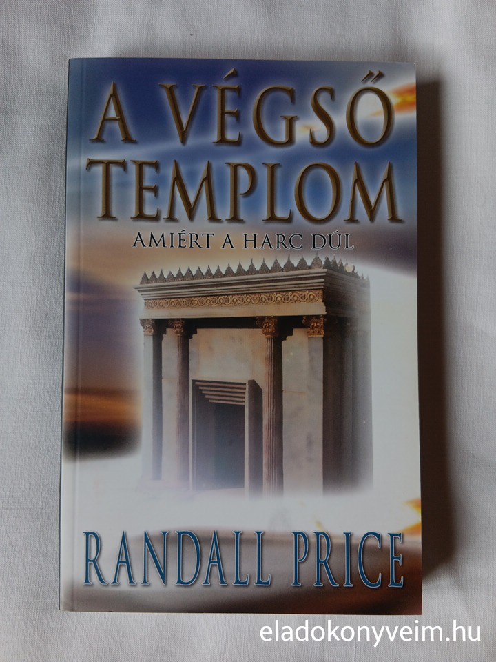Randall Price: A végső templom - 1. kép