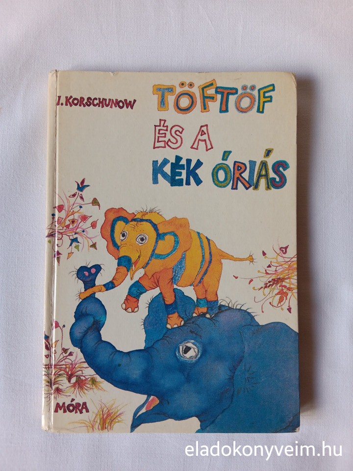 Irina Korschunow: Töftöf és a kék óriás - 1. kép