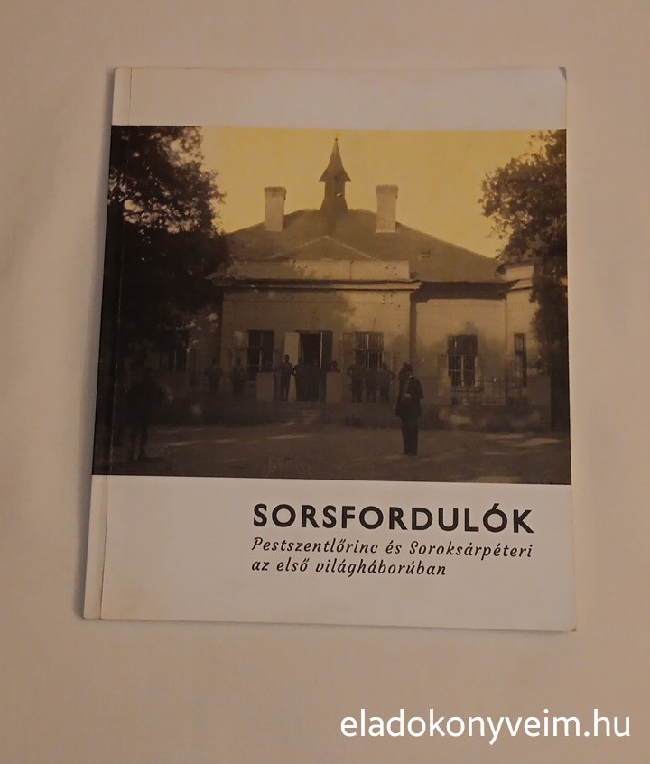 Pápai Tamás László, Heilauf Zsuzsanna: Sorsfordulók - 1. kép