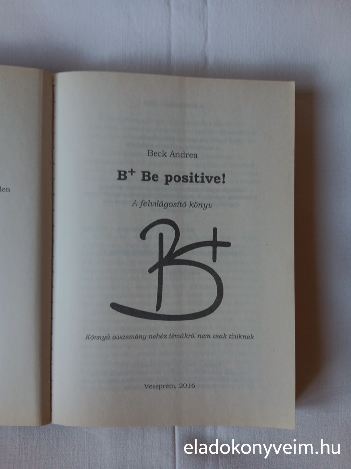Beck Andrea: B+ Be positive! - 2. kép