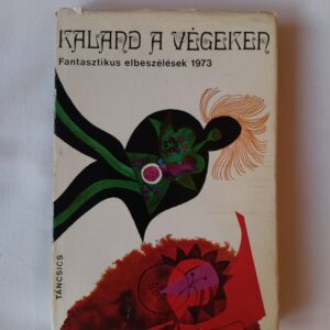 Kaland a végeken
