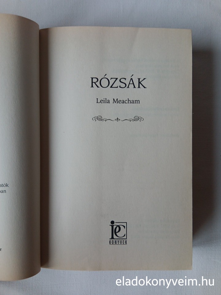 Leila Meacham: Rózsák (Somerset 2.) - 2. kép