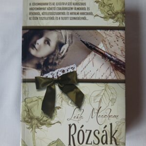 Leila Meacham: Rózsák (Somerset 2.)