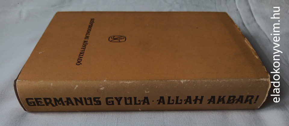 Germanus Gyula: Allah akbar! - 5. kép