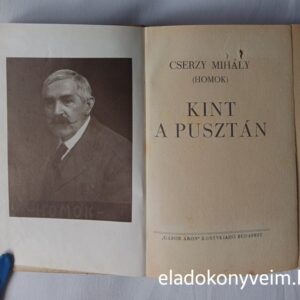 Cserzy Mihály (Homok): Kint a pusztán