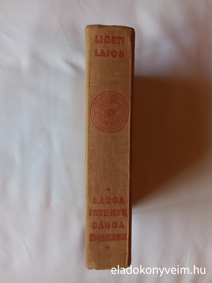 Ligeti Lajos: Sárga istenek, sárga emberek - 5. kép