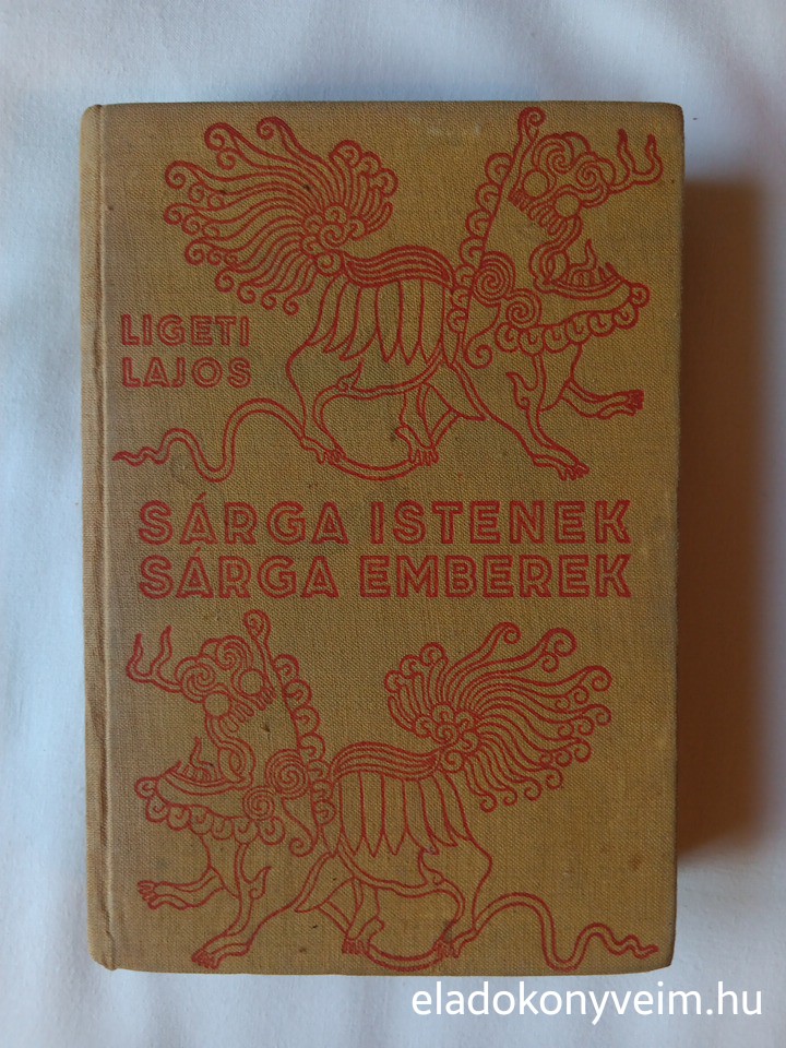 Ligeti Lajos: Sárga istenek, sárga emberek - 2. kép