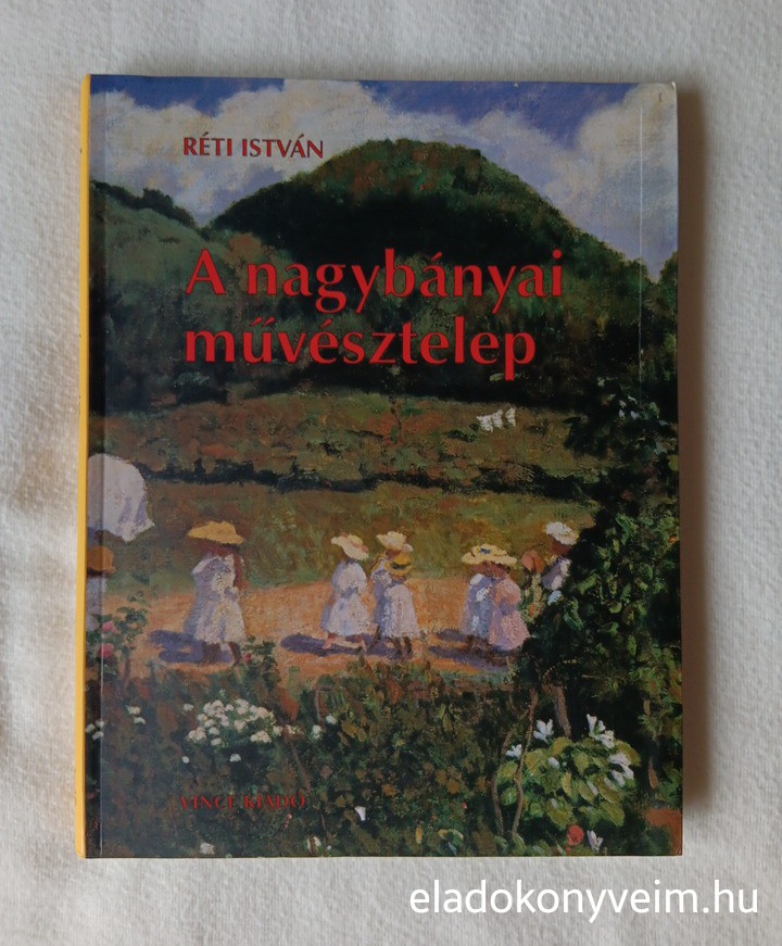 Réti István: A nagybányai művésztelep - 1. kép