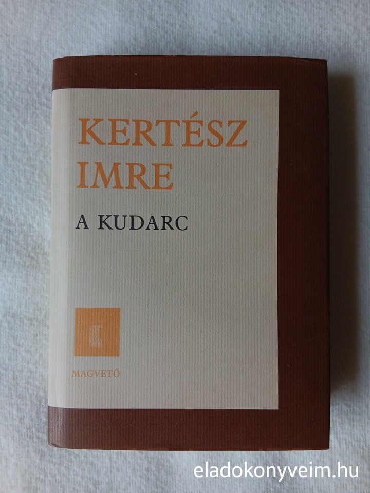 Kertész Imre: A kudarc - 1. kép