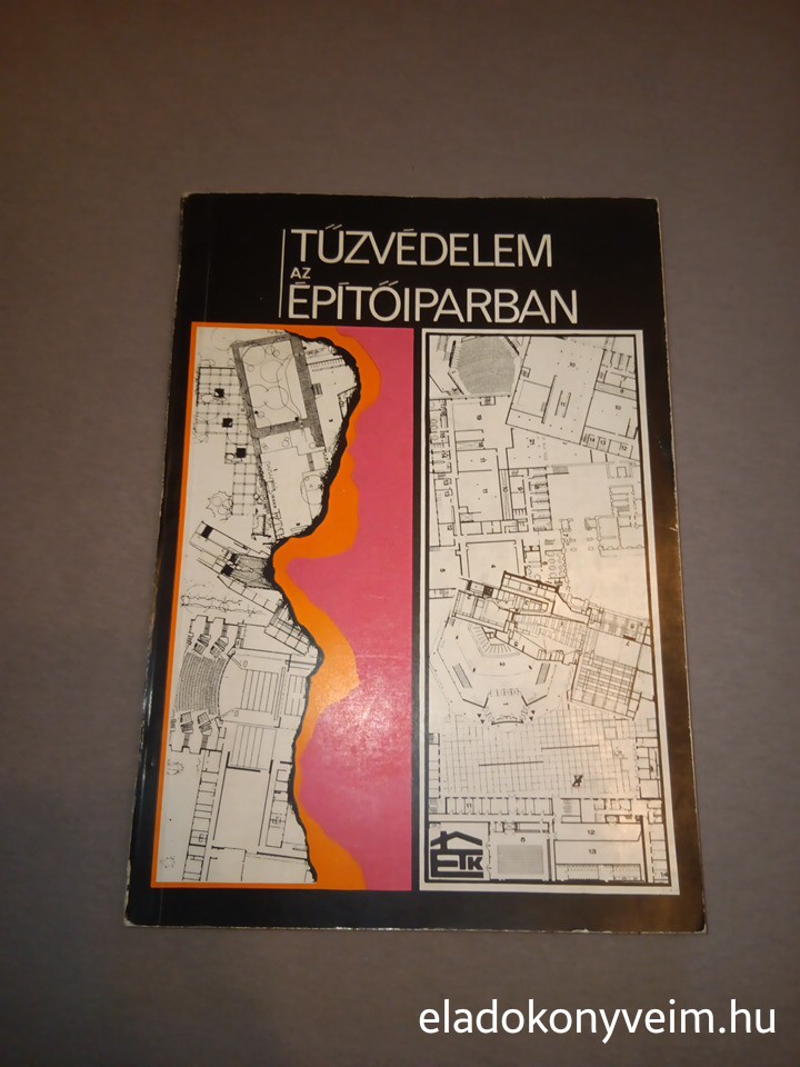 Gyöngyösi P, Mészáros Gy, Szitányiné Siklósi M: Tűzvédelem az építőiparban - 1. kép