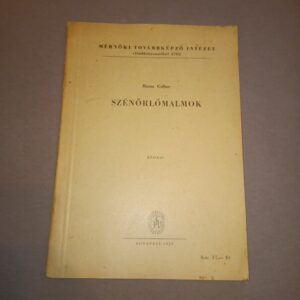 Bassa Gábor: Szénőrlőmalmok